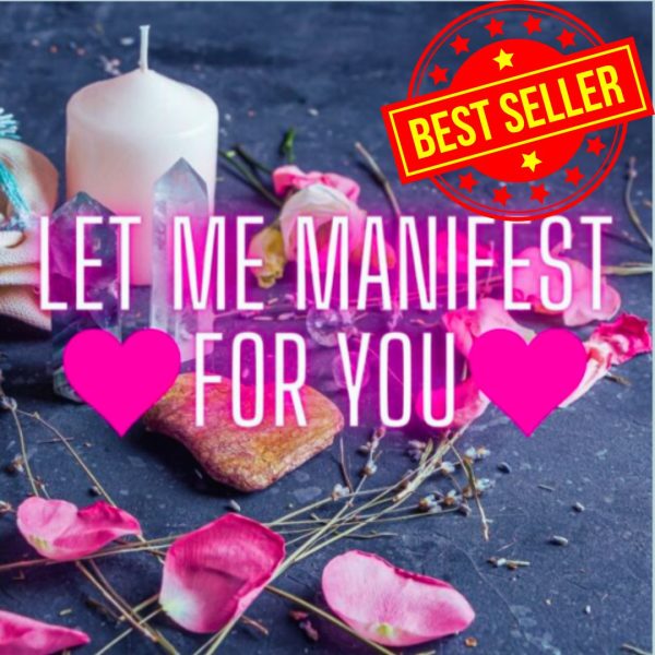 Let Me Manifest For You