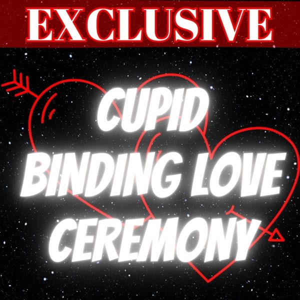 EXCLUSIVE CUPID BINDING LOVE CEREMONY PERFORMED ON JUNE 11TH
